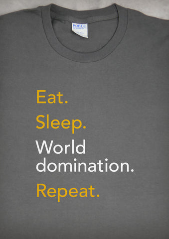Eat Sleep World Domination Repeat – Men's Charcoal Gray T-shirt